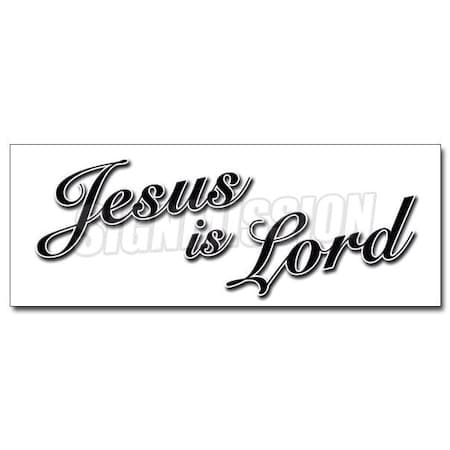 JESUS IS LORD DECAL Sticker Church Christian Freak Signage Praise Pray